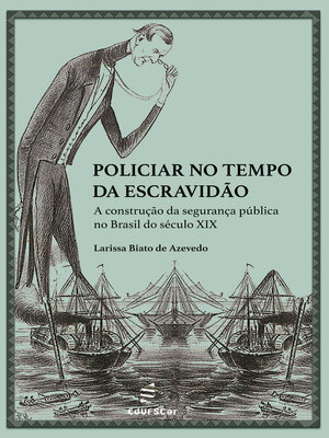cover image of Policiar no tempo da escravidão